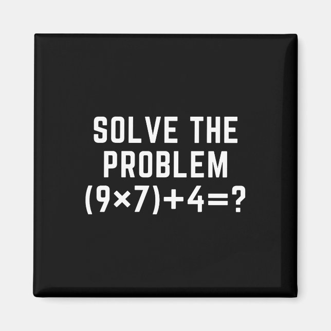 Aimant Résoudre le problème 67 Mème Six Sept Prof de math (Devant)