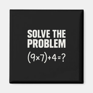 Aimant Résoudre le problème drôle maths 67 mème enseignan