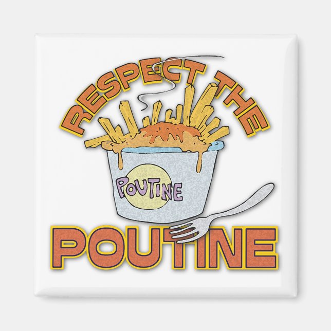 Aimant Respect The Poutine (Devant)