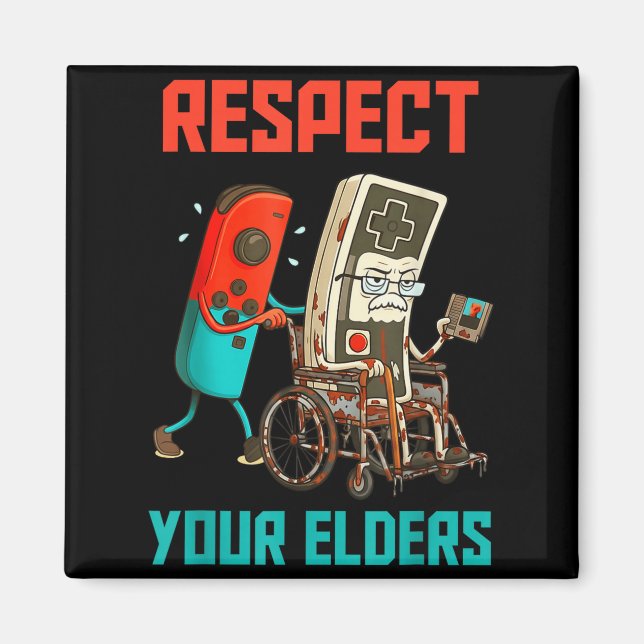 Aimant Respect Your Elders Retro Gaming Video Gamer 80s B (Devant)