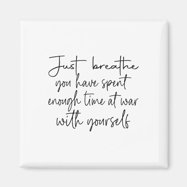 Aimant Respire Juste Que Vous Avez Passé Assez De Temps À (Devant)