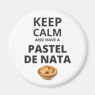 Aimant Restez au calme et prenez un Pastel de Nata