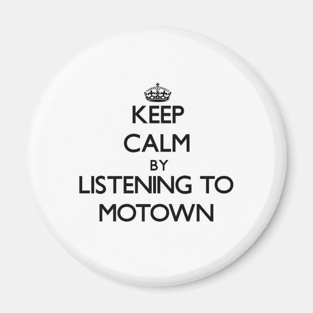 Aimant Restez calme en écoutant MOTOWN (Devant)