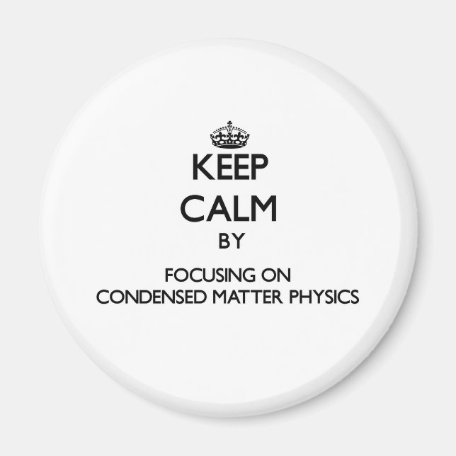 Aimant Restez calme en vous concentrant sur la physique d (Devant)