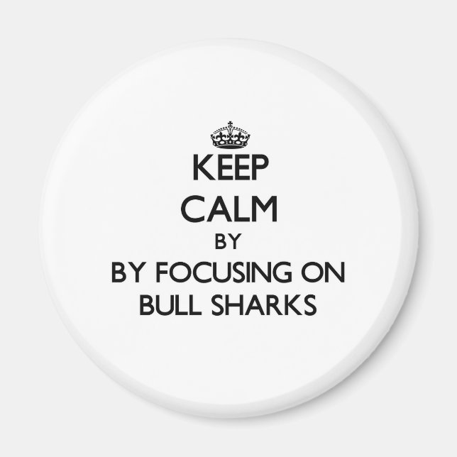 Aimant Restez calme en vous concentrant sur les requins t (Devant)