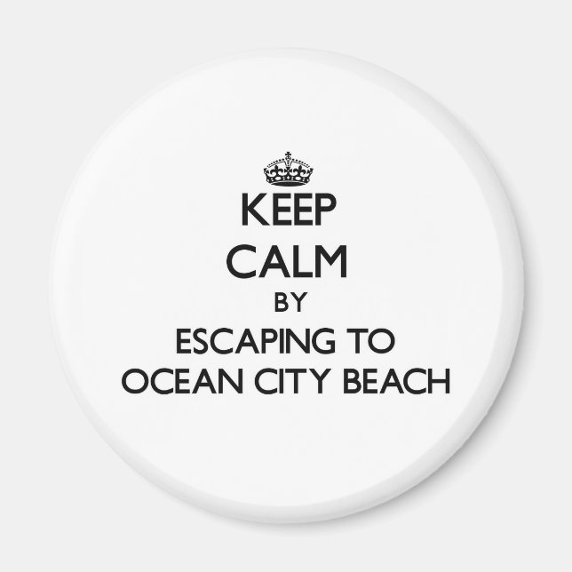 Aimant Restez calme en vous échappant à Ocean City Beach  (Devant)