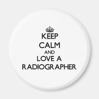 Aimant Restez calme et aimez un Radiographe