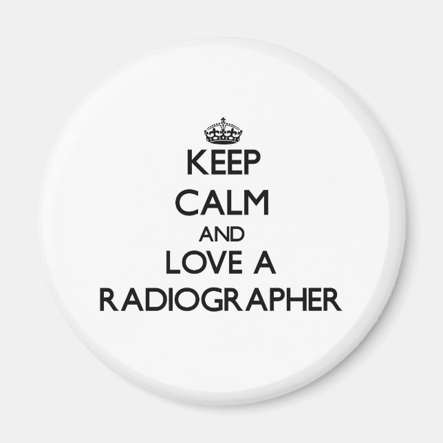 Aimant Restez calme et aimez un Radiographe (Devant)