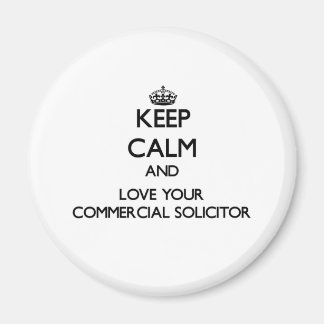Aimant Restez calme et aimez votre avocat commercial