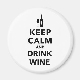 Aimant Restez calme et buvez du vin