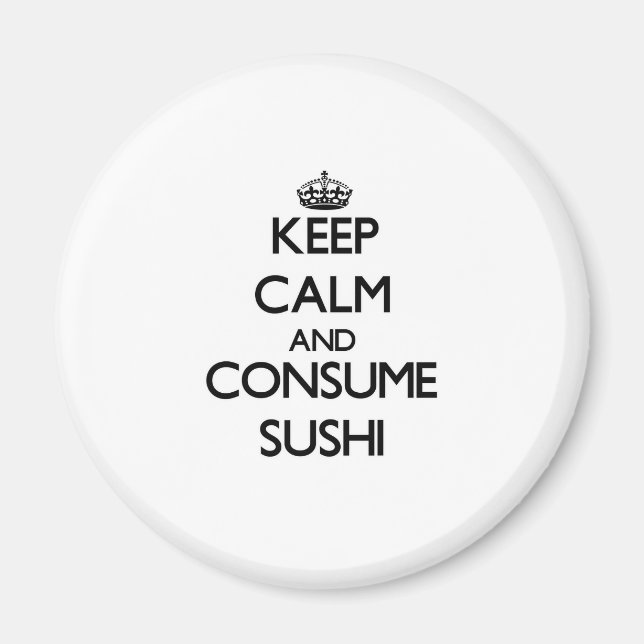 Aimant Restez calme et consommez du sushi (Devant)