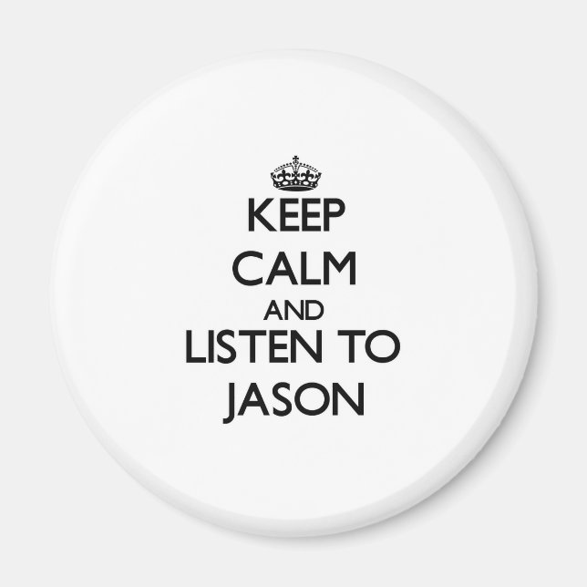 Aimant Restez calme et écoutez Jason (Devant)