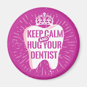 Aimant Restez Calme Et Embrassez Votre Dentiste