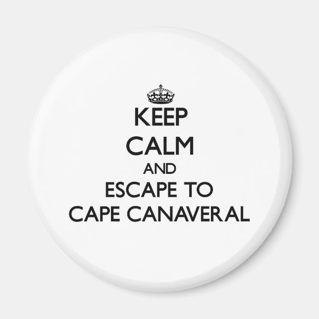 Aimant Restez calme et évadez-vous jusqu'à Cape Canaveral (Devant)
