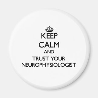 Aimant Restez calme et faites confiance à votre neurophys