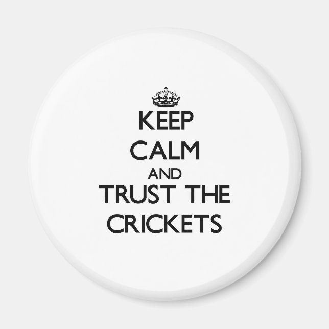 Aimant Restez calme et faites confiance aux crickets (Devant)