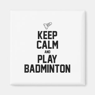 Aimant Restez Calme Et Jouez À Badminton Sports Badminton