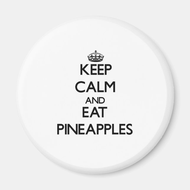Aimant Restez calme et mangez des ananas (Devant)