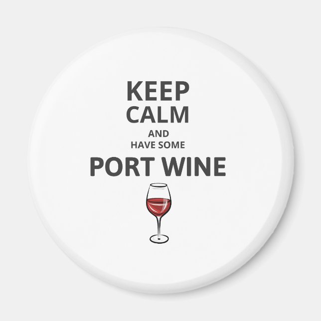 Aimant Restez calme et prenez du vin de Port (Devant)