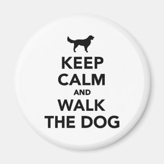 Aimant Restez calme et promenez votre chien