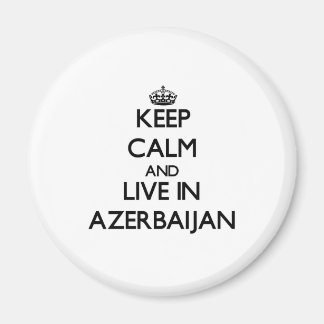 Aimant Restez calme et vivez en Azerbaïdjan