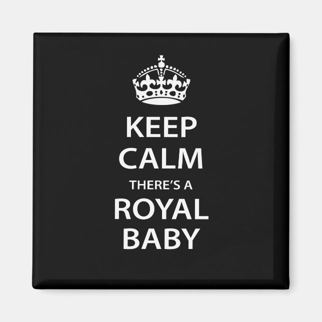 Aimant Restez calme Il y a un bébé royal (Devant)