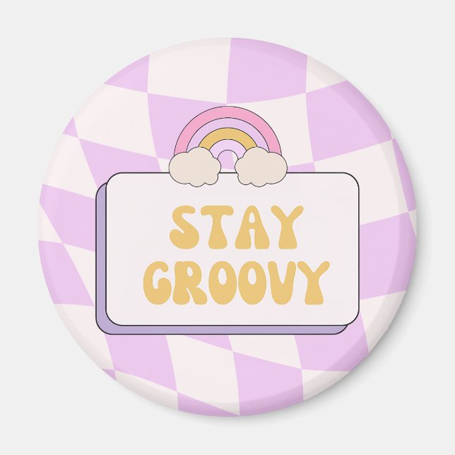 Aimant Restez Groovy (Devant)