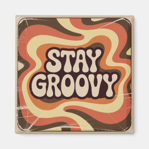 Aimant Restez Groovy