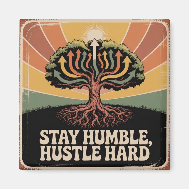 Aimant Restez humble, travaillez dur (Devant)