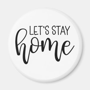 Aimant Restons à la maison