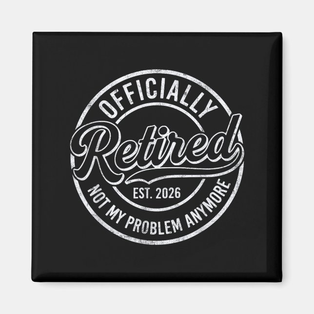 Aimant Retired 2026 Funny Retirement For Men Women Humor  (Devant)