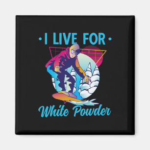 Aimant Retro 90s 80s Snowboard I Live For White Powder Sn