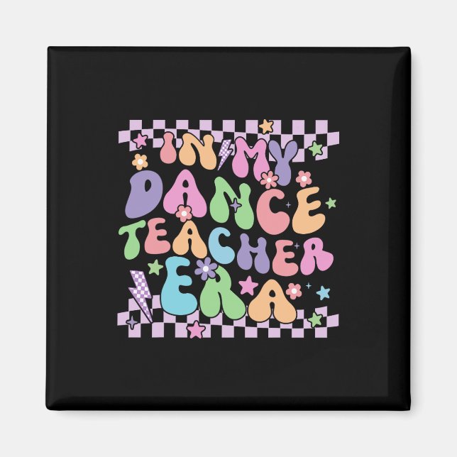 Aimant Rétro à l'ère de mon professeur de danse Retour à  (Devant)