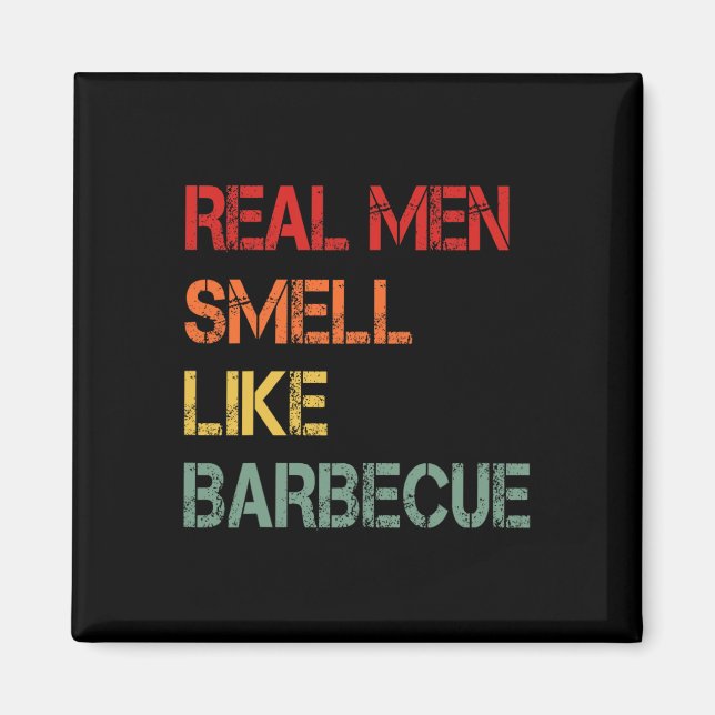 Aimant Rétro BBQ Les vrais hommes sentent comme la fumée  (Devant)