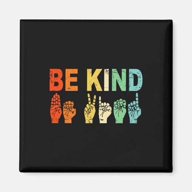Aimant Retro Be Kind Main Sign ASL Sensibilisation sur l' (Devant)