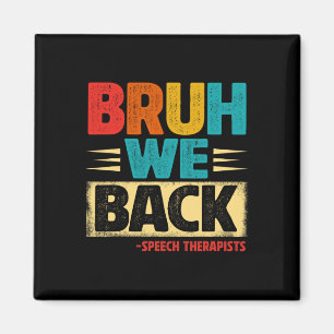 Aimant Retro Bruh On Rentre Thérapeutes De La Parole Drôl