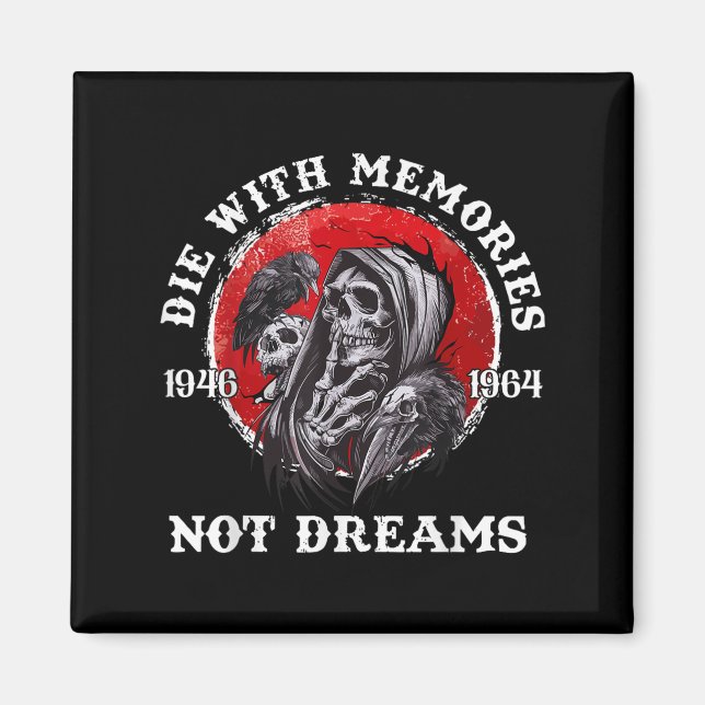Aimant Retro Die With Memories Skull Not Dreams Motivatio (Devant)