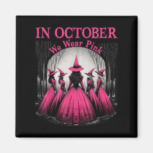 Aimant Retro En Octobre Nous Portons Nk Witch Cancer Du S