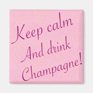 Aimant Retro Gardez le calme et buvez du champagne rose