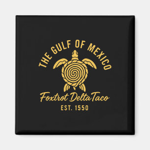 Aimant Retro Golfe Du Mexique Est 1550 Foxtrot Delta Taco