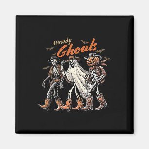 Aimant Retro Howdy Ghouls Skeleton Cowboy Western Rodeo H