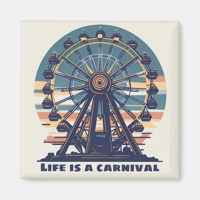 Aimant Retro Life est un carnaval (Devant)