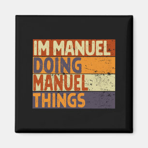 Aimant Rétro Manuel Faisant des Choses de Manuel Annivers