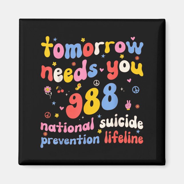 Aimant Retro Tomorrow Needs You 988 Suicide Prevention Aw (Devant)