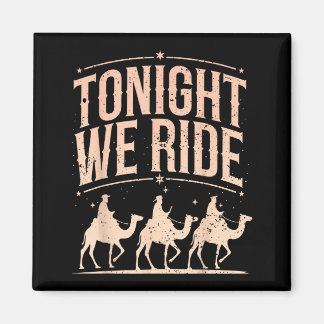 Aimant Retro Tonight We Ride Three Wise Men Christmas Nat
