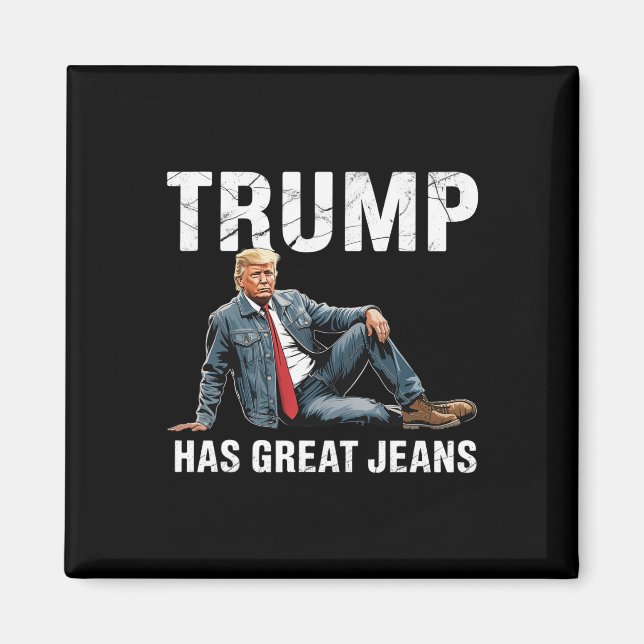 Aimant Retro Trump a de super jeans Meme 1  (Devant)