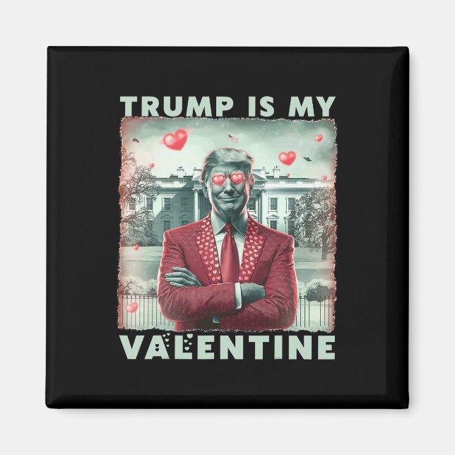 Aimant Rétro Trump est mon Valentin Trump Saint-Valentin  (Devant)