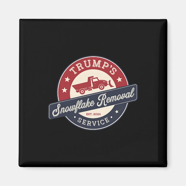 Aimant Retro Trump's Snowflake Removal Service Funny Trum (Devant)