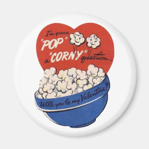 Aimant Retro Valentines Day, Popcorn Pop a Corny Question