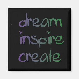 Aimant Rêvez, inspirez, créez l'aimant